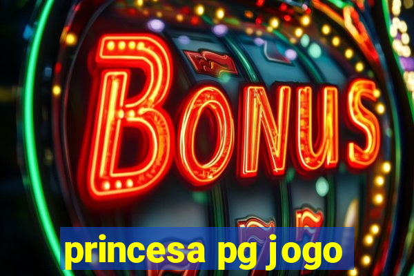 princesa pg jogo